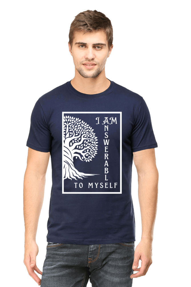 Answerable to myself round neck half sleeves classic tshirts