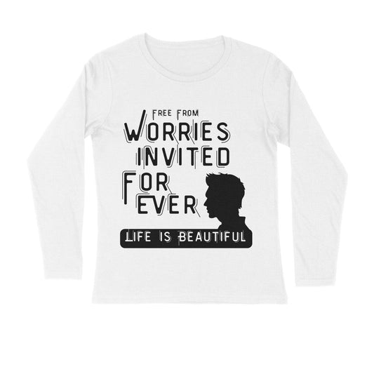 Life is beautiful full sleeves t-shirts